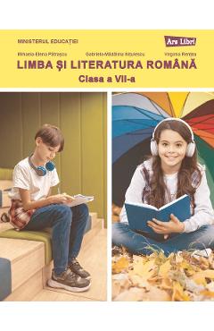 Limba si literatura romana - Clasa 7 - Manual - Mihaela-Elena Patrascu, Virginia Rentea, Gabriela-Madalina Nitulescu