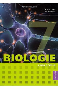 Biologie - Clasa 7 - Manual - Claudia Ciceu, Niculina Badiu