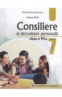 Consiliere si dezvoltare personala - Clasa 7 - Manual - Simona Popa