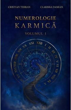Numerologie karmica Vol.1 - Cristian Terran, Clarissa Damian