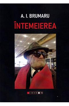 Intemeierea - A.I. Brumaru