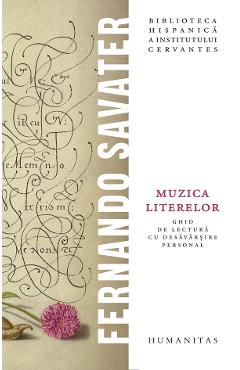 Muzica literelor. Ghid de lectura cu desavarsire personal - Fernando Savater