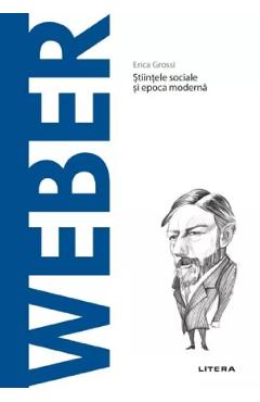 Descopera filosofia. Weber - Erica Grossi