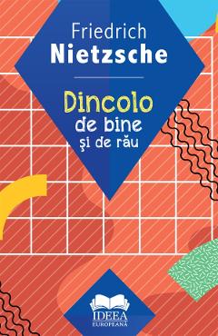 Dincolo de bine si de rau - Friedrich Nietzsche