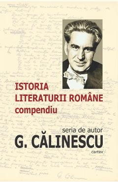 Istoria literaturii romane. Compendiu - George Calinescu