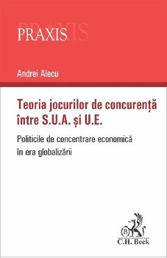 Teoria jocurilor de concurenta intre S.U.A. si U.E - Andrei Alecu