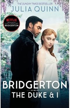 The Duke and I. Bridgertons #1 - Julia Quinn