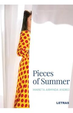 Pieces of Summer - Marieta Arminda Andrei