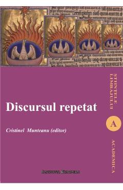 Discursul Repetat - Cristinel Munteanu