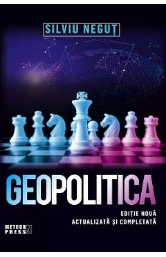 Geopolitica - Silviu Negut