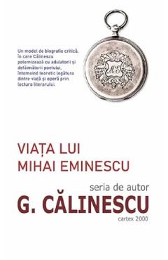 Viata lui Mihai Eminescu - George Calinescu