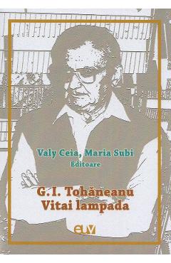 G. I. Tohaneanu. Vitai lampada - Valy Ceia, Maria Subi
