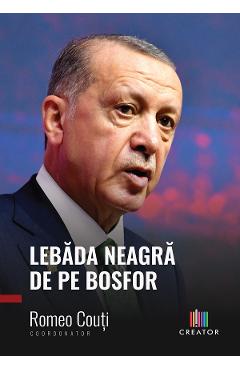 Lebada neagra de pe Bosfor. Romania, un pasalac virtual - Romeo Couti