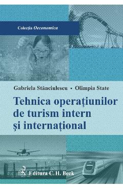 Tehnica operatiunilor de turism intern si international - Gabriela Stanciulescu, Olimpia State