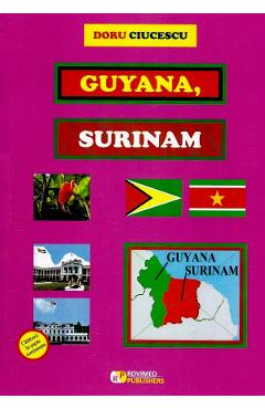 Guyana, Surinam - Doru Ciucescu