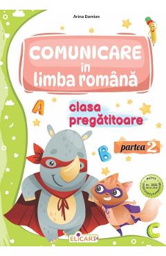 Comunicare in limba romana - Clasa pregatitoare - Partea 2 - Arina Damian