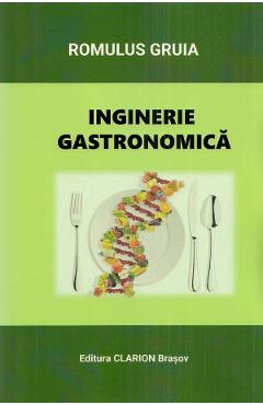 Inginerie gastronomica - Romulus Gruia