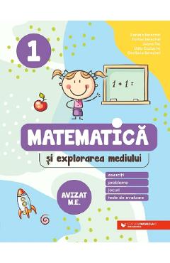 Matematica si explorarea mediului. Exercitii, probleme, jocuri, teste de evaluare - Clasa 1 - Daniela Berechet, Florian Berechet, Jeana Tita, Lidia Costache, Gentiana Berechet