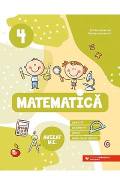 Matematica. Exercitii, probleme, jocuri, teste de evaluare - Clasa 4 - Daniela Berechet, Gentiana Berechet