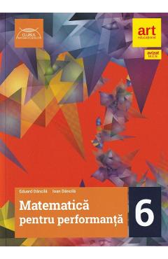 Matematica pentru performanta - Clasa 6 - Traseul rosu - Eduard Dancila, Ioan Dancila