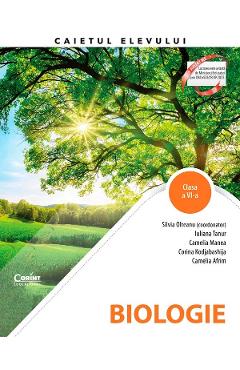Biologie - Clasa 6 - Caietul elevului - Silvia Olteanu, Iuliana Tanur, Camelia Manea, Corina Kodjabashija, Camelia Afrim