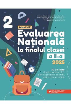 Evaluarea Nationala 2025 - Clasa 2 - Mirabela-Elena Baleanu, Andreea-Elena Ene, Adrian-Petrica Grigore, Roxana Mammadov