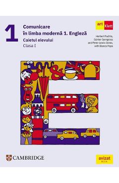 Comunicare in limba moderna 1: Engleza - Clasa 1 - Caietul elevului - Herbert Puchta, Gunter Gerngross, Peter Lewis-Jones, Bianca Popa