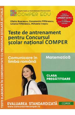 Teste de antrenament - Clasa pregatitoare - Concursul Comper - Ofelia Boerescu, Filfanescu Constantin, Filfanescu Iuliana, Mihaela Ivascu