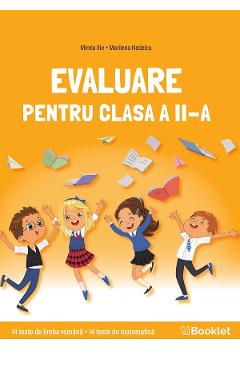 Limba romana si matematica. Evaluare pentru Clasa 2 - Caiet de lucru - Mirela Ilie, Marilena Nedelcu
