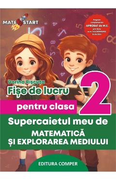 Supercaietul meu de matematica si explorarea mediului - Clasa 2 - Fise de lucru - Dorina Riscuta