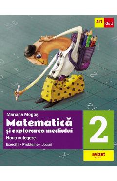 Matematica si explorarea mediului - Clasa 2 - Noua culegere - Mariana Mogos
