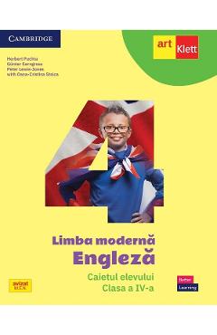 Limba engleza. Limba moderna - Clasa 4 - Caietul elevului - Herbert Puchta, Gunter Gerngross, Peter Lewis-Jones, Oana-Cristina Stoica