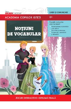 Academia copiilor isteti - Notiuni De Vocabular - 6+