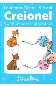 Creionel 5-6 ani. Caiet de exercitii grafice Ed.2024 - Laurentia Culea
