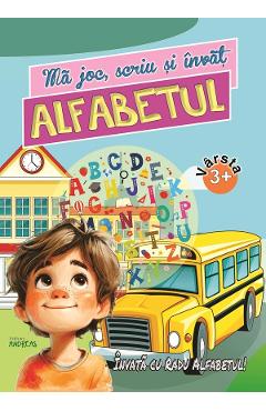 Ma joc, scriu si invat alfabetul