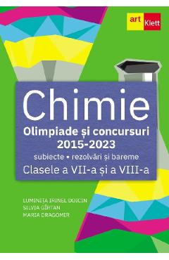 Chimie. Olimpiade si concursuri 2015-2023 - Clasele 7-8 - Luminita Irinel Doicin, Silvia Girtan, Maria Dragomir