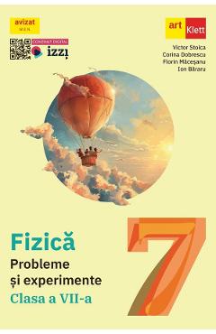 Fizica - Clasa 7 - Probleme si experimente - Victor Stoica, Forin Macesanu, Corina Dobrescu, Ion Bararu