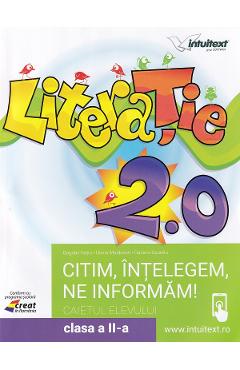 Literatie. Citim, intelegem, ne informam - Clasa 2 - Caietul elevului - Bogdan Ratiu, Diana Moldovan, Daniela Usurelu