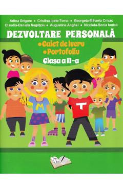 Dezvoltare personala - Clasa 2 - Caiet de lucru - Adina Grigore, Augustina Anghel, Cristina Ipate-Toma