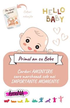 Primul an cu bebe. 20 carduri amintire: Hello Baby