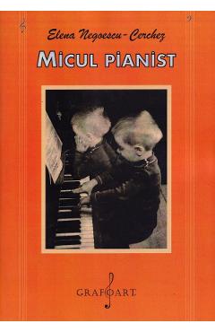 Micul pianist - Elena Negoescu-Cerchez