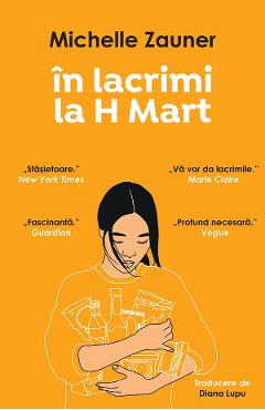 In lacrimi la H Mart - Michelle Zauner