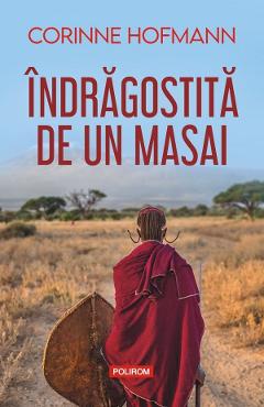 Indragostita de un masai - Corinne Hofmann