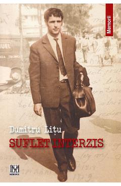 Suflet interzis - Dumitru Litu