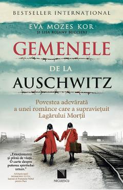 Gemenele de la Auschwitz - Eva Mozes Kor, Lisa Rojany Buccieri