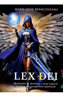 Lex Dei - Marie Loise Brancoveanu