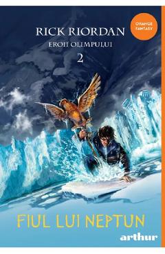 Eroii Olimpului 2: Fiul lui Neptun - Rick Riordan