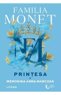 Familia Monet. Printesa. Partea I - Weronika Anna Marczak