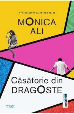 Casatorie din dragoste - Monica Ali