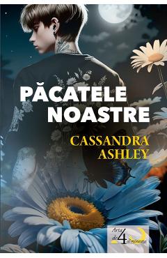 Pacatele noastre - Cassandra Ashley